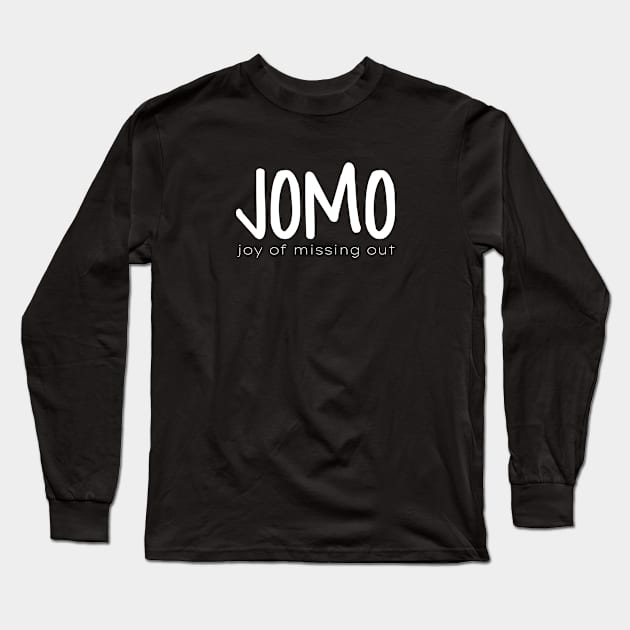 JOMO Long Sleeve T-Shirt by nyah14